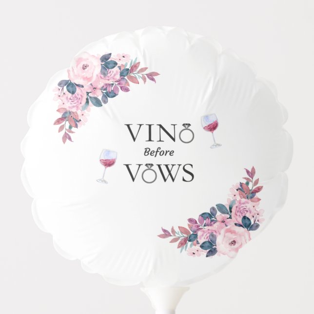 Vino Before Vows Floral Bridal Shower Balloon (Front)