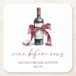 Vino Before Vows Red Wine Bottle Bow Bridal Shower Square Paper Coaster<br><div class="desc">These are Vino Before Vows Red Wine Bottle Bow Bridal Shower Paper Coasters!</div>