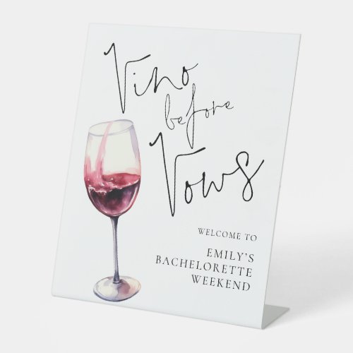 Vino Before Vows Welcome to Bachelorette Weekend Pedestal Sign