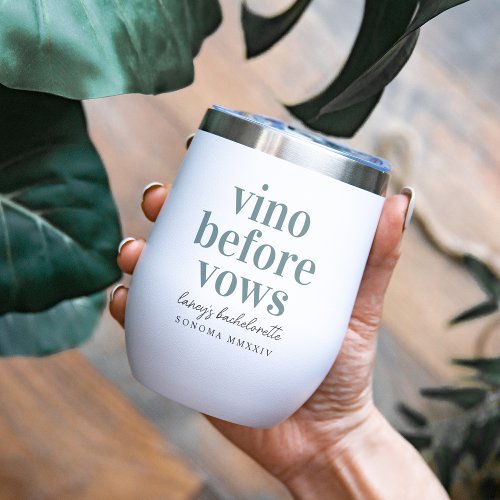 Vino Before Vows Wine Country Bachelorette Party Thermal Wine Tumbler