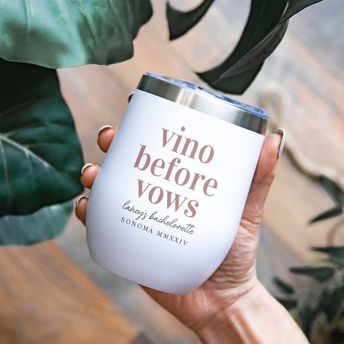 Vino Before Vows Wine Country Bachelorette Party Thermal Wine Tumbler
