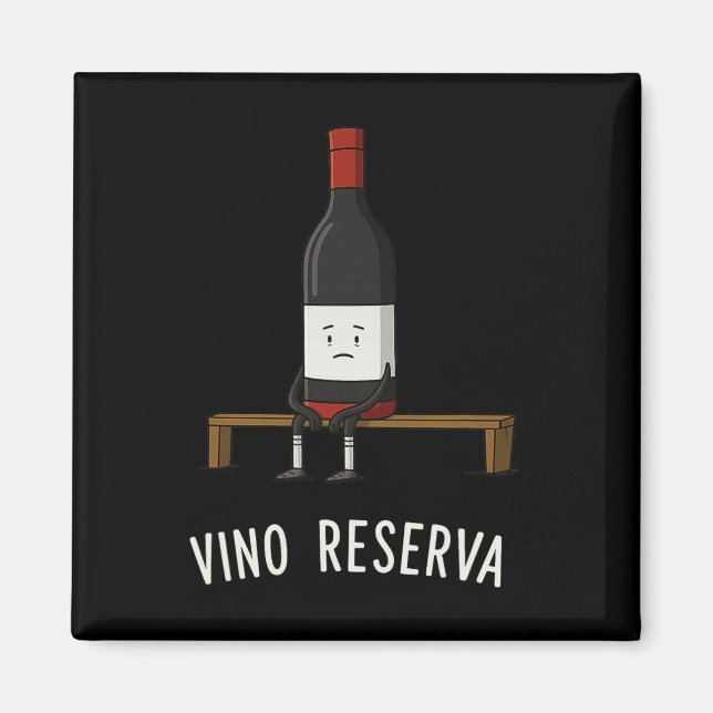 Vino Reserva Funny Soccer Benchwarmer Reserve Wine Magnet (Front)