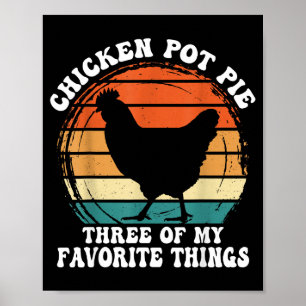 Vintag Chicken T E Three Of My Favorite Things  Poster