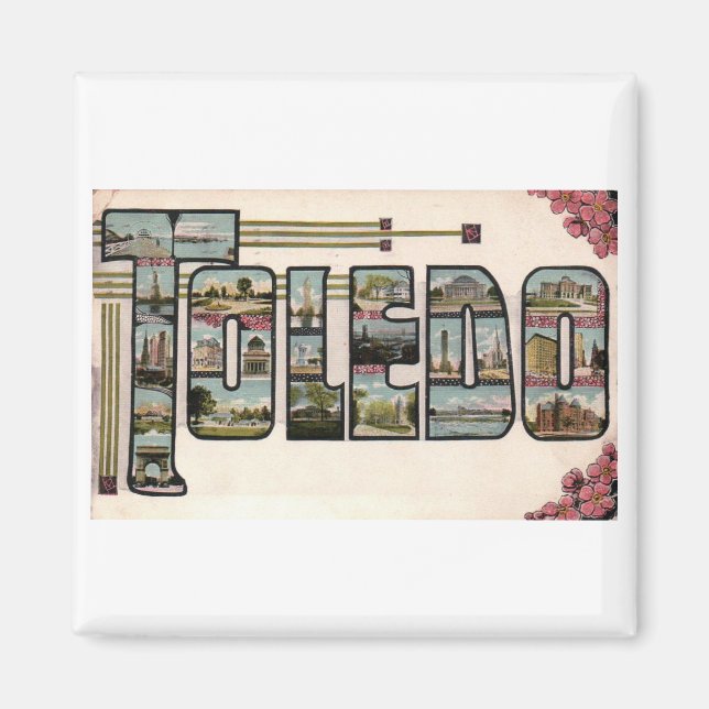 Vintage 1910 TOLEDO, OH Large Letter Design Magnet (Front)