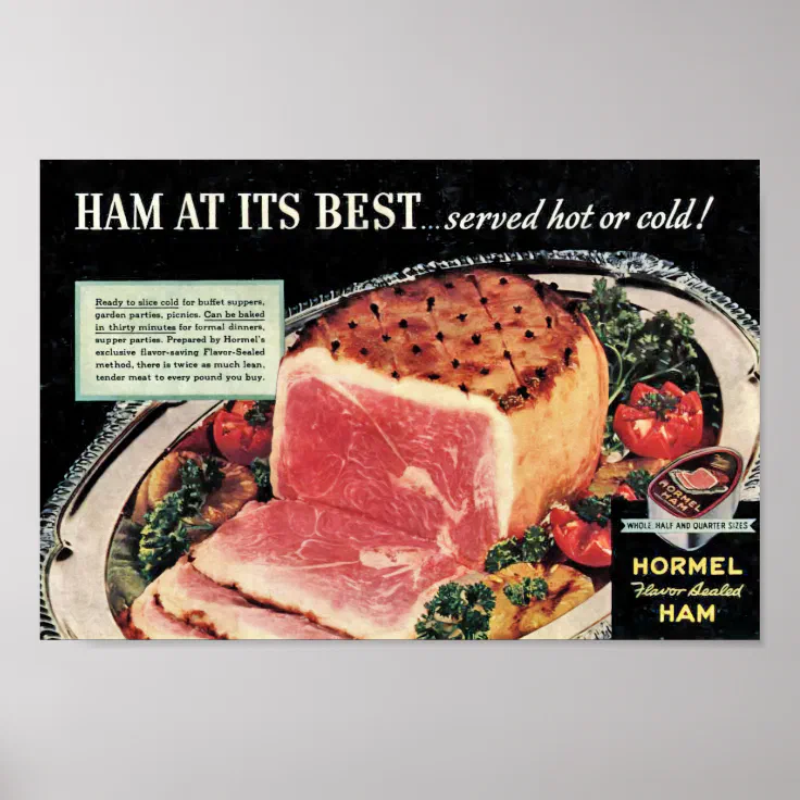 Vintage 1931 HORMEL Flavor Sealed Canned Ham Ad Poster | Zazzle