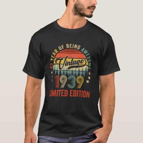 Vintage 1939 Limited Edition 85 Year Old 85th Birt T_Shirt