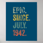 Vintage 1942 80th Birthday Epic Since July 1942  Poster<br><div class="desc">Vintage 1942 80th Birthday Epic Since July 1942 Gift. Perfect gift for your dad,  mom,  papa,  men,  women,  friend and family members on Thanksgiving Day,  Christmas Day,  Mothers Day,  Fathers Day,  4th of July,  1776 Independent day,  Veterans Day,  Halloween Day,  Patrick's Day</div>