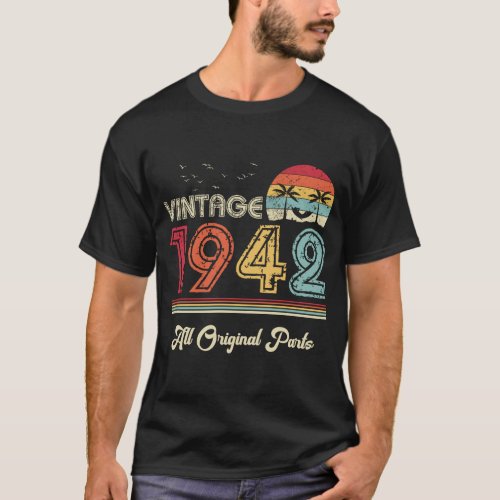Vintage 1942 All Original Parts 82nd Birthday T_Shirt