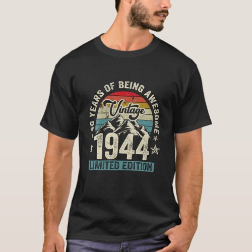 Vintage 1944 80th Birthday Retro 80 Years Of Being T_Shirt