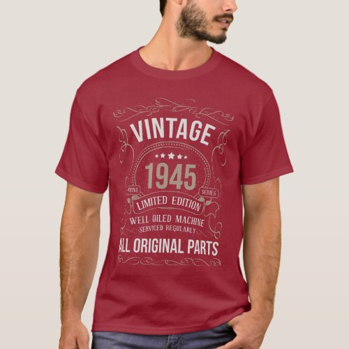 Vintage 1945 76th Birthday All Original Parts T_Shirt