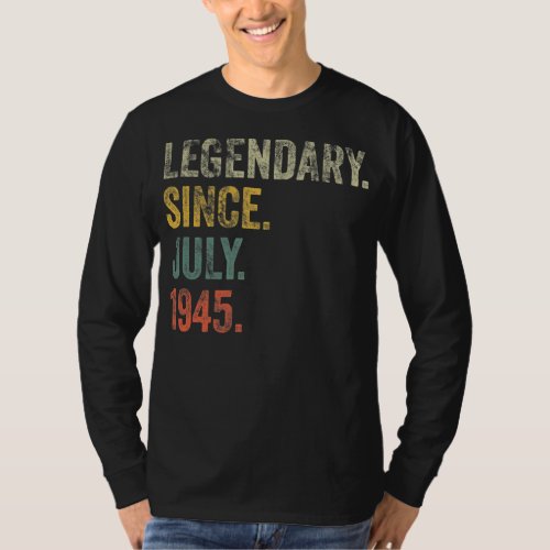 Vintage 1945 77th Birthday Legendary Since July T_Shirt