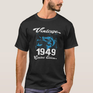Vintage 1949 - 73 Year Old Fishing Lovers Fisherme T-Shirt