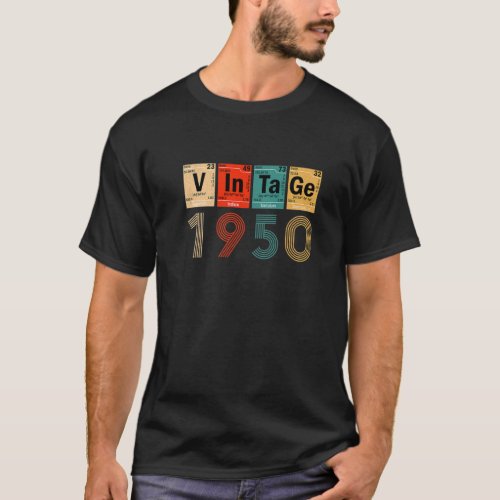 Vintage 1950 Periodic Table Of Elements 72 Years O T_Shirt
