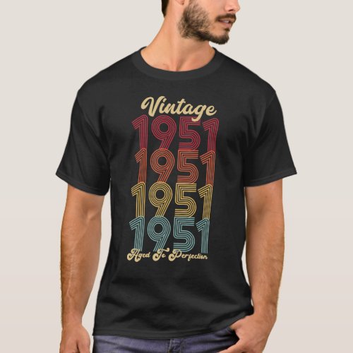 Vintage 1951 Aged To Perfection 73rd Birthday Gift T_Shirt
