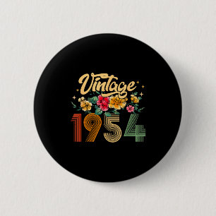 Vintage 1954 Made In 1954 Floral 70th Birthday 70 Button