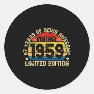 Vintage 1959 Limited Edition 67 Years Of Being Awe Classic Round Sticker