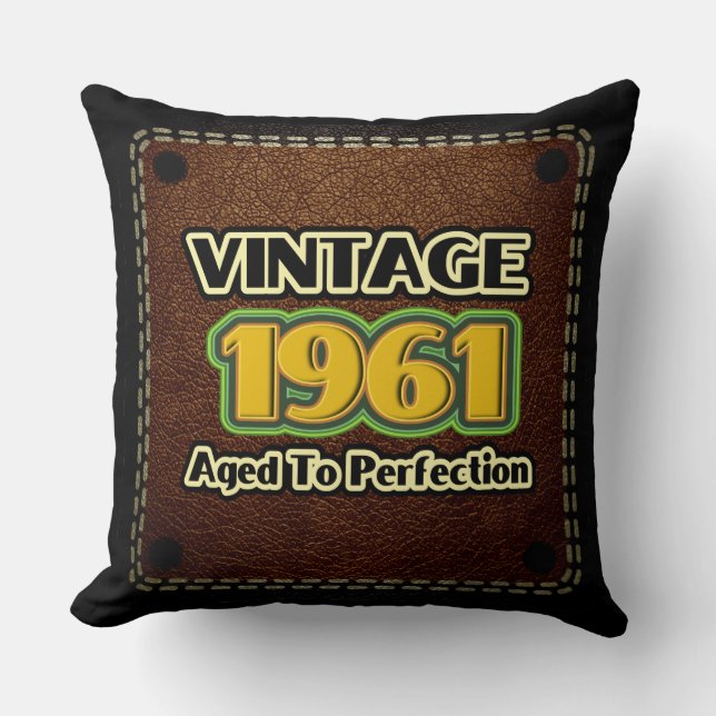 Vintage 1961 - Aged To Perfection Throw Pillow (Front)