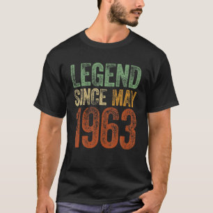Vintage 1963 Birthday May Born Legend Since 1963 T-Shirt