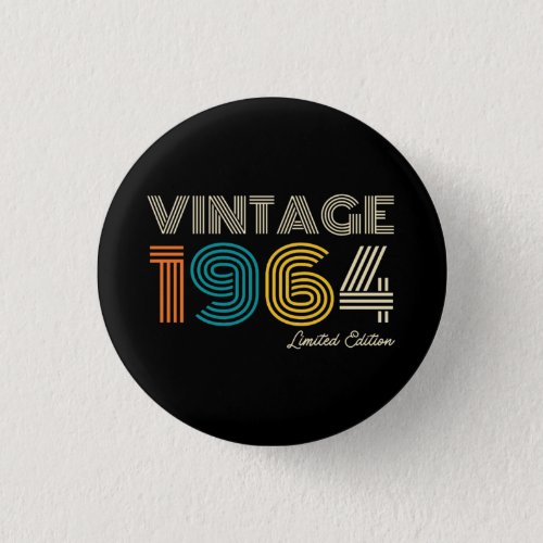 Vintage 1964 Limited Edition 60th Birthday  Button