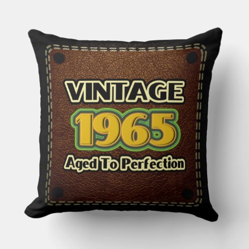 Vintage 1965 _ Aged To Perfection Throw Pillow