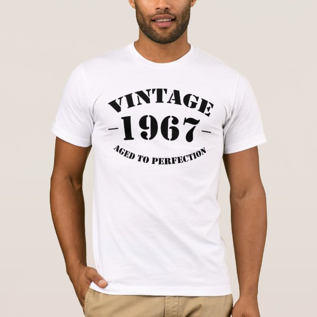Vintage 1967 Birthday aged to perfection T-Shirt (Front)