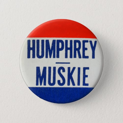 Vintage 1968 Hubert Humphrey Edmund Muskie Button