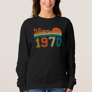 Vintage 1970 Birthday Gen X Sweatshirt
