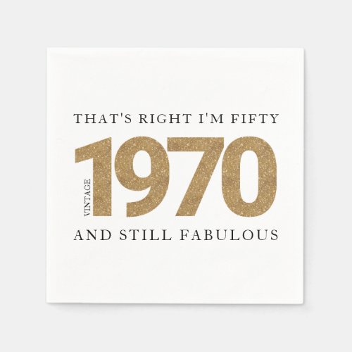 Vintage 1970 Fifty and Still Fabulous Napkins