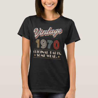 Vintage 1970 Original Parts Year Of Birth Birthday T-Shirt