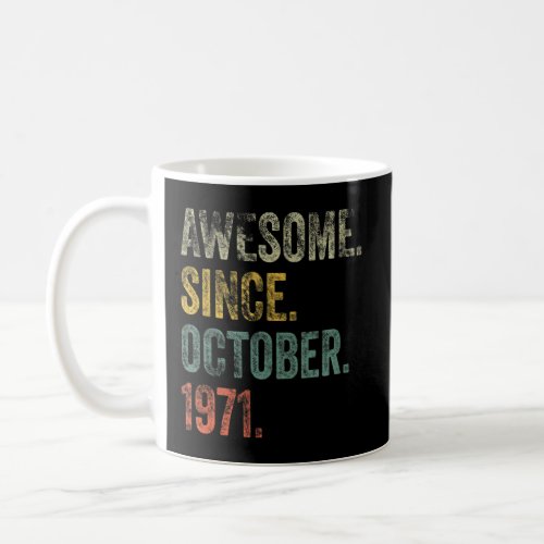 Vintage 1971 51st Birthday Awesome Since October 1 Coffee Mug