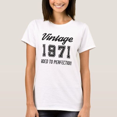 Vintage 1971 Aged To Perfection Birthday T_Shirt