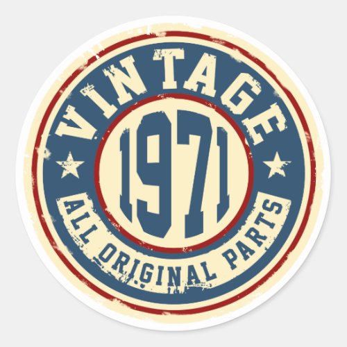 Vintage 1971 All Original Part Classic Round Sticker