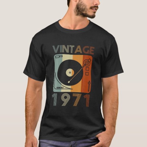 Vintage 1971 Retro Record Player Birthday Vinyl DJ T_Shirt