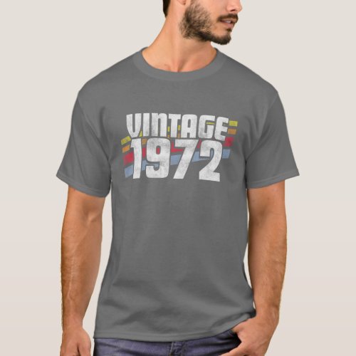 Vintage 1972 50Th Birthday Gift Men Women 50 Years T_Shirt