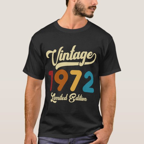 Vintage 1972 Limited Edition 52nd Birthday T_Shirt