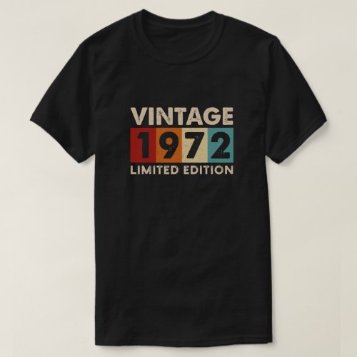 Vintage 1972 Limited Edition birthday tshirts