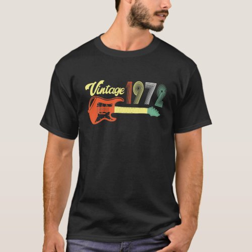 Vintage 1972 Retro 50Th Birthday With Guitar 50 Ye T_Shirt