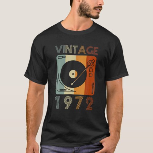Vintage 1972 Retro Record Player Birthday Vinyl DJ T_Shirt