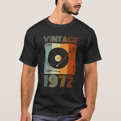 Vintage 1972 Retro Record Player Birthday Vinyl DJ T_Shirt