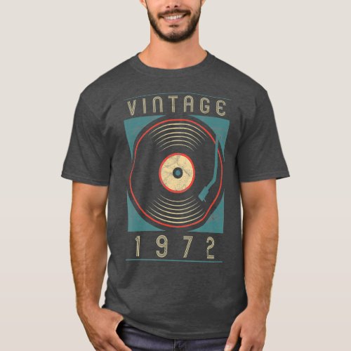 Vintage 1972 Vinyl Retro Turntable Birthday DJ T_Shirt