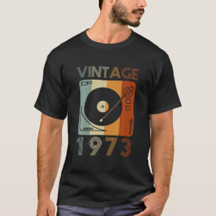 Vintage 1973 Retro Record Player Birthday Vinyl DJ T-Shirt