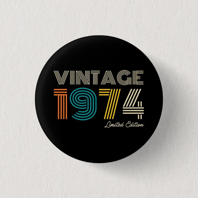 Vintage 1974 Limited Edition 50th Birthday Button (Front)