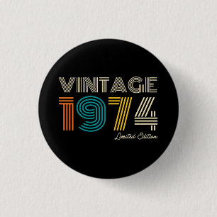 Vintage 1974 Limited Edition 50th Birthday Button