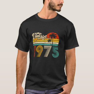 Vintage 1975 Born In 1975 50th Birthday Gifts 50 Y T-Shirt