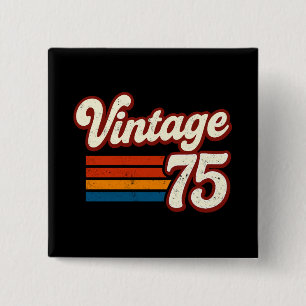 Vintage 1975 Made in 1975 50th Birthday 50 Years Button