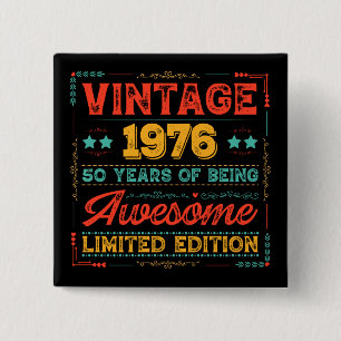 Vintage 1976 Made in 1976 70th Birthday 50 Years Button