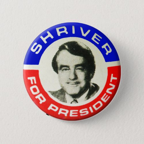 Vintage 1976 Presidential Campaign Sargent Shriver Button