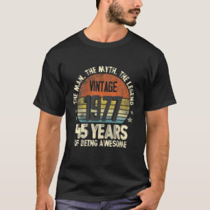 Vintage 1977 45Th Birthday 45 Years Old Of Being A T-Shirt