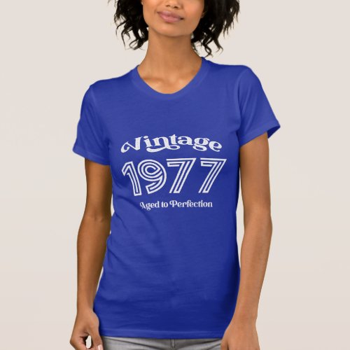 Vintage 1977 Birthday Aged to Perfection T_Shirt