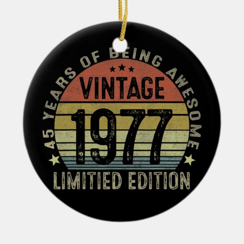 Vintage 1977 Limited Edition 45 Year Old Gifts Ceramic Ornament